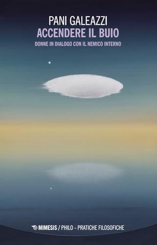 Accendere il buio. Donne in dialogo con il nemico interno