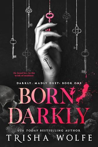 Born, Darkly (Darkly, Madly Duet Book 1) (English Edition)