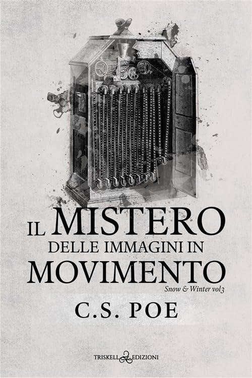 Il mistero delle immagini in movimento. Snow & Winter (Vol. 3)