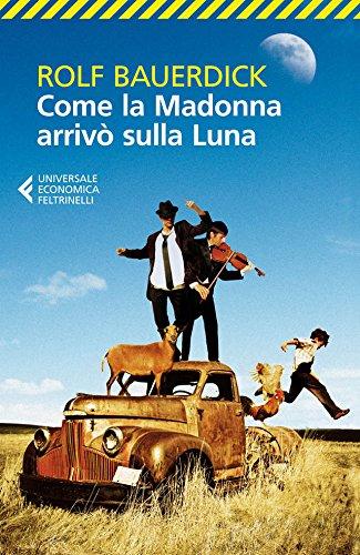 Come la Madonna arrivò sulla Luna (Universale economica Vol. 8128)