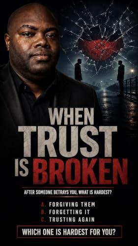 When Trust Is Broken: Learning to Forgive, Heal, and Trust Again (English Edition)