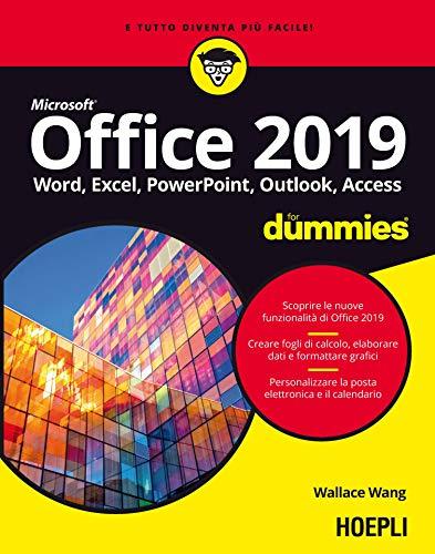 Office 2019 for dummies: Word, Excel, Power Point, Outlook, Access