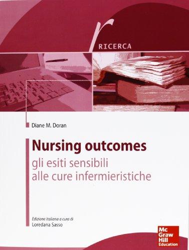 Nursing outcomes. Gli esiti sensibili alle cure infermieristiche
