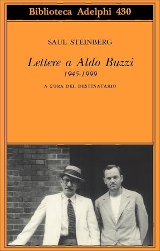 Lettere a Aldo Buzzi 1945-1999