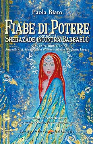 Fiabe di Potere: Sherazade incontra Barbablù