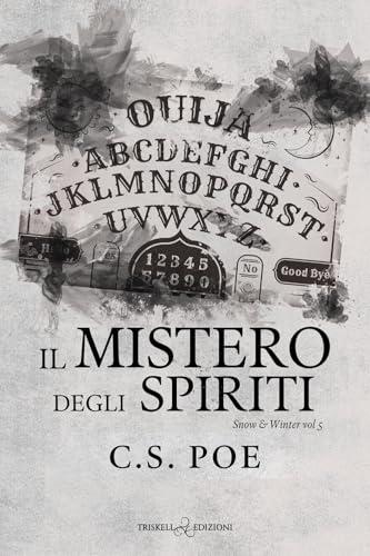 Il mistero degli spiriti. Snow & Winter (Vol. 5)