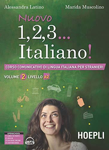 Nuovo 1, 2, 3… italiano! Corso comunicativo di lingua italiana per stranieri. Livello A2 (Vol. 2)