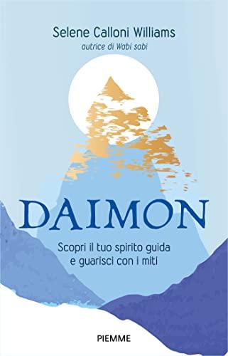 Daimon: Scopri il tuo spirito guida e guarisci con i miti