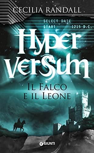 Il falco e il leone. Hyperversum (Vol. 2)