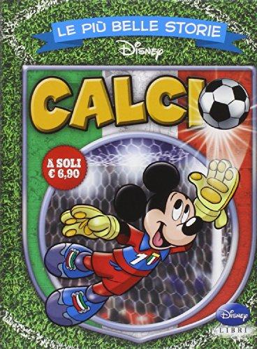 Le più belle storie calcio