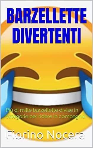 BARZELLETTE DIVERTENTI : Più di mille barzellette divise in categorie per ridere in compagnia.