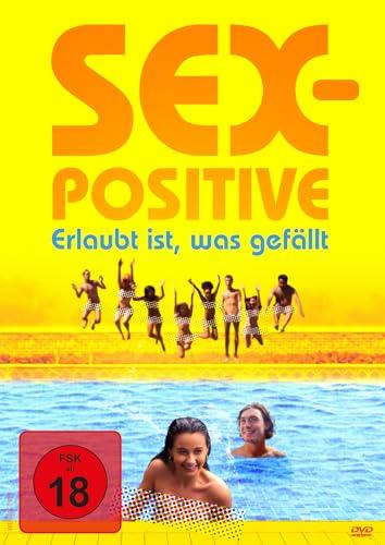 Sex-Positive – Erlaubt ist, was gefällt
