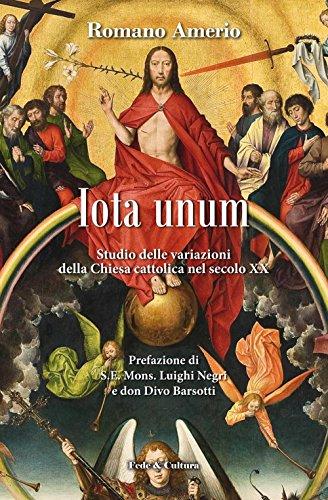 Iota unum: Studio sulle variazioni della Chiesa Cattolica nel secolo XX