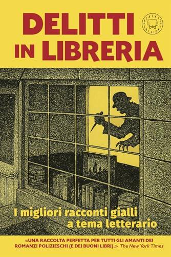 Delitti in libreria. I migliori racconti gialli a tema letterario