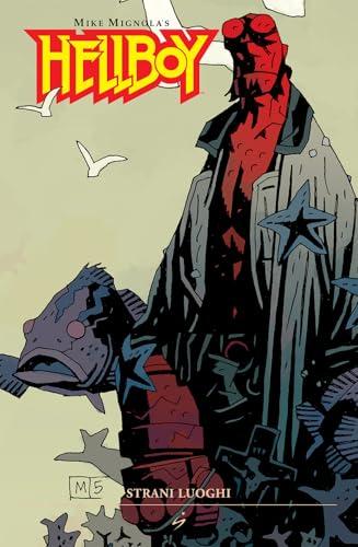 Strani luoghi. Hellboy (Vol. 6)