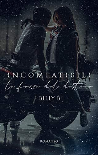 Incompatibili - la forza del destino