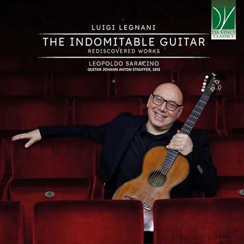 Legnani: The Indomitable Guitar (Rediscovered Works)