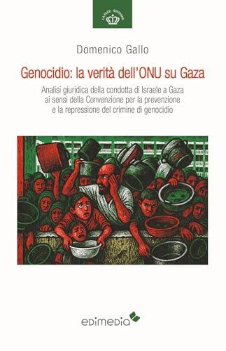 Genocidio: la verità dell’ONU su Gaza
