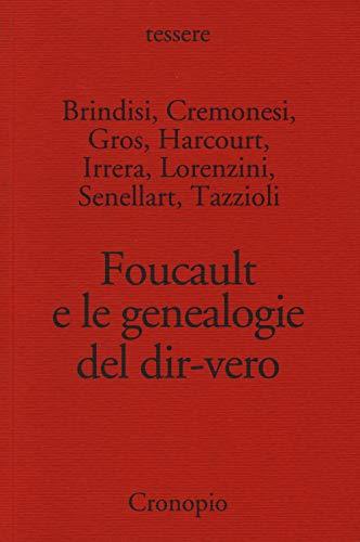 Foucault e le genealogie del dir-vero