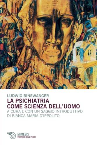 La psichiatria come scienza dell'uomo