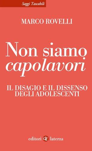 Non siamo capolavori. Il disagio e il dissenso degli adolescenti