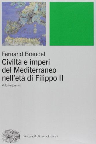 Civiltà e imperi del Mediterraneo nell'età di Filippo II 2 Volumi (VOL I and VOL II) [Due volumi indivisibili]