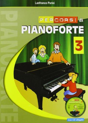 Percorsi di pianoforte. Con CD (Vol. 3)