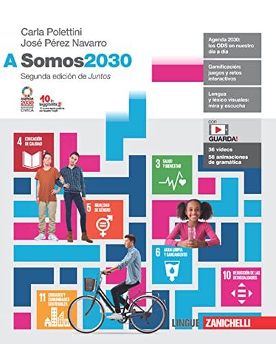 Somos2030. Per le Scuole superiori. Con Contenuto digitale (fornito elettronicamente) (Vol. A)
