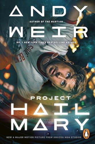 Project Hail Mary: From the Sunday Times bestselling author of The Martian - Now a major motion picture starring Ryan Gosling (English Edition)