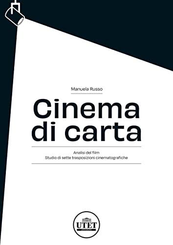 Cinema di carta. Analisi del film. Studio di sette trasposizioni cinematografiche