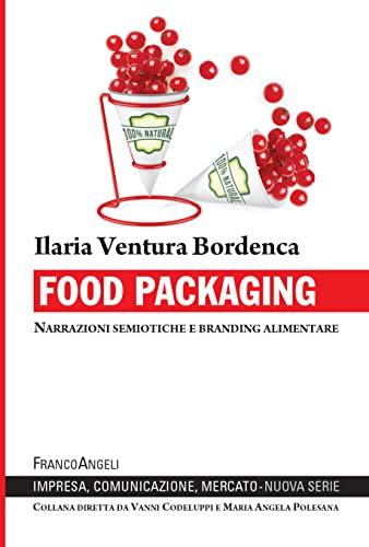 Food Packaging: Narrazioni semiotiche e branding alimentare