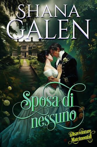 Sposa di nessuno: Un romanzo d’amore Regency (Disavventure Matrimoniali Vol. 1)