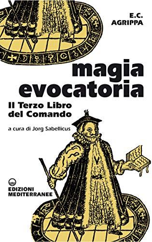 Magia evocatoria: Il terzo libro del comando