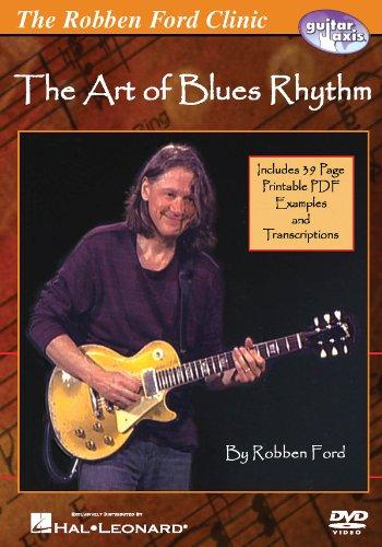 Robben Ford - the Art of Blues Rhythm