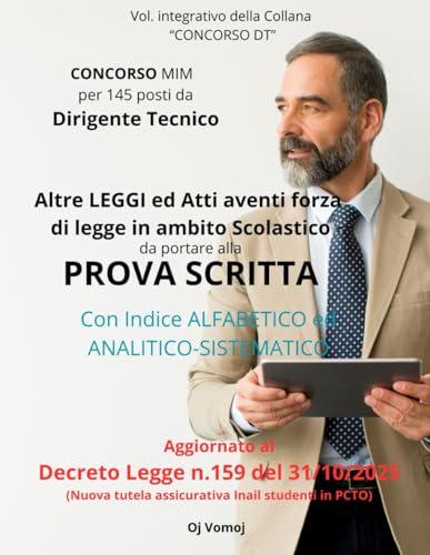 CONCORSO DT: Altre Leggi ed Atti aventi forza di legge in ambito Scolastico