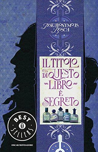 Il titolo di questo libro è segreto (Oscar bestsellers Vol. 2108)
