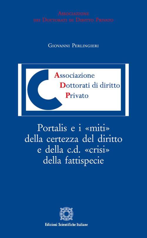 Portalis E I Miti Della Certezza Del Diritto E Della C.D. Crisi