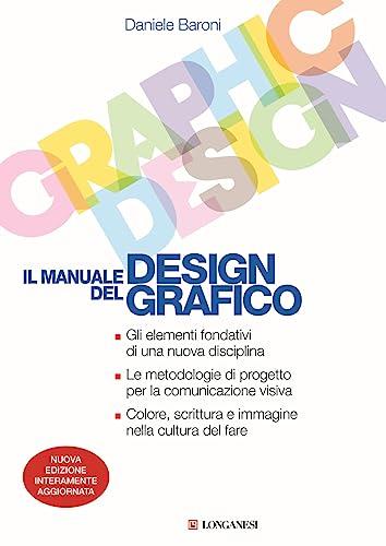 Il manuale del design grafico. Nuova ediz.