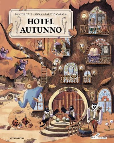 Hotel Autunno. Ediz. a colori