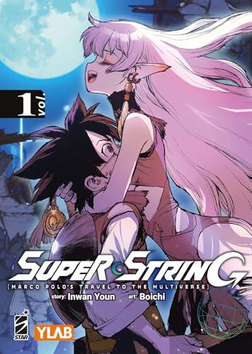 Super string: Marco Polo's travel to the multiverse. Ediz. variant (Vol. 1)