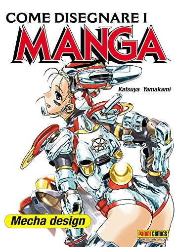 Come disegnare i manga. Mecha design (Vol. 9)