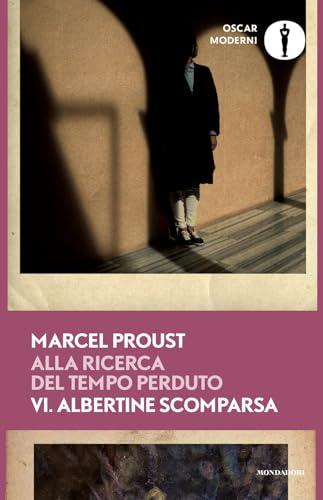 Alla ricerca del tempo perduto. Albertine scomparsa (Vol. 6)