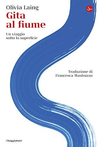 Gita al fiume: Un viaggio sotto la superficie (La cultura)