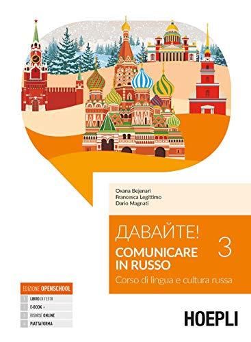 Davajte! Comunicare in russo. Corso di lingua e cultura russa Volume 3: Vol. 3