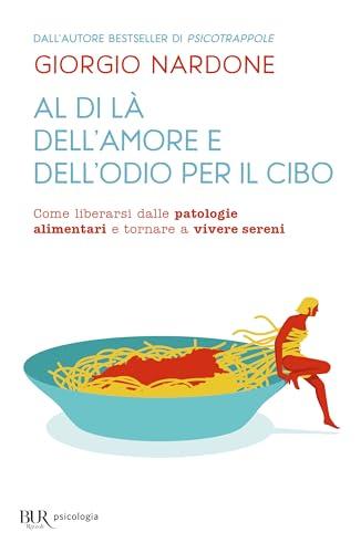 Al di là dell'amore e dell'odio per il cibo