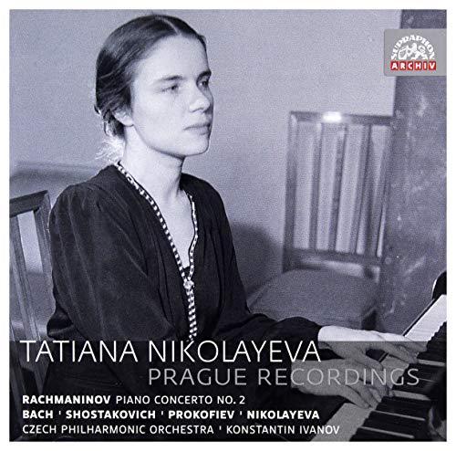 Tatiana Nikolayeva: Prague Recordings