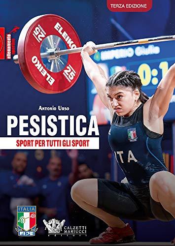Pesistica: sport per tutti gli sport: Terza edizione