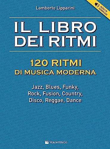 Il libro dei ritmi. 120 ritmi di musica moderna. Con File audio per il download