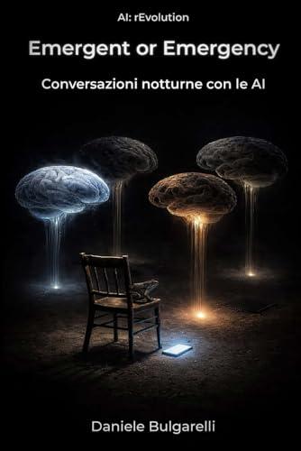 Emergent or Emergency: Conversazioni notturne con le AI