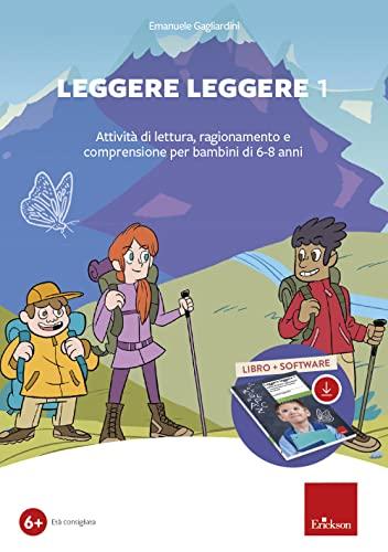 Leggere leggere. Con software. Attività di lettura, ragionamento e comprensione per bambini di 6-8 anni (Vol. 1)